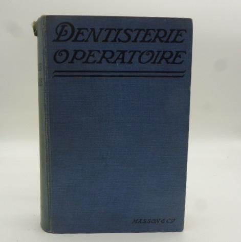 Manuel de dentisterie operatoire… Troisieme edition revue et augmentee